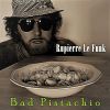 Download track Bad Pistachio