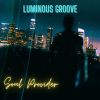 Download track Luminious Groove