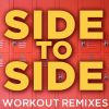 Download track Side To Side (Extended Workout Mix)