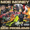 Download track Moe Money Moe Problems