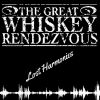 Download track His Great Whiskey Rendezvous