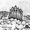 Download track Remain Silent (Original Mix)