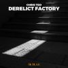 Download track Derelict Factory