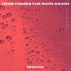 Download track Here Comes The Rain Again (Johan K Remix)