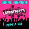 Download track Enganchados Mano Arriba (Cumbia Mix)