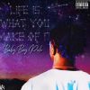 Download track Life Is What You Make Of It