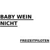 Download track BABY WEIN NICHT