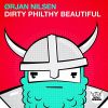 Download track Dirty Philthy Beautiful (Original Mix)