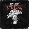 Download track Eye Toxic (Neon Phantom Remix)