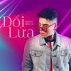 Download track Dối Lừa # 3