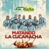 Download track Matando La Cucaracha