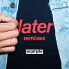 Download track Later (Solardo Remix [Radio Edit])