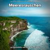 Download track Das Rauschen Der Wellen Zur Konzentration