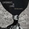 Download track String Quartet 1.5 Experiments In Living