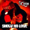 Download track Show No Love