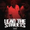 Download track Lead The Streets, Pt. 1