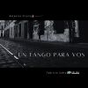 Download track Un Tango Para Vos