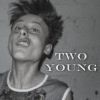 Download track Two Young