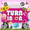 Download track Turn It On (Extended Mix)