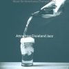 Download track Sparkling Ambiance For Dixieland Vibes