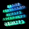 Download track Always Ascending (Prins Thomas Remix) [Domino]