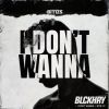 Download track I Don't Wanna