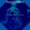 Download track Simplistic Jazz Trio - Vibe For Well Behaved Dogs