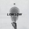 Download track Low Low