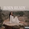 Download track Born Ready