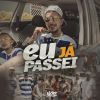 Download track Eu Já Passei