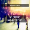 Download track No Quiero Nada Contigo