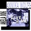 Download track Give It 2 Me