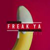 Download track Freak Ya (Ethan James House Mix)