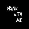 Download track Drink With Me