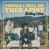 Download track Things I Tell My Therapist