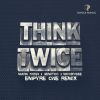 Download track Think Twice (Empyre One Remix Extended)