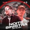 Download track Noite Sinistra