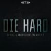 Download track Die Hard (Radio Edit)