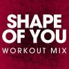 Download track Shape Of You (Workout Mix)