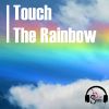 Download track Touch The Rainbow (Radio Edit)