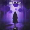 Download track Be Alone (Extended Mix)