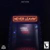 Download track Never Leavin'