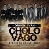 Download track El Cholo Vago (Grupo Fernandez)