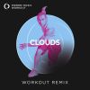 Download track Clouds (Extended Workout Remix 132 BPM)