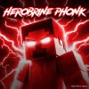 Download track Herobrine Phonk (Slowed + Reverb)