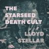 Download track The Rise Of The Starseed Death Cult