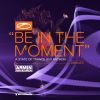 Download track Be In'the Moment (Asot 850 Anthem) (Allen Watts Extended Remix)