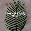 Download track Work & Study Jazz