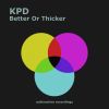 Download track Better Or Thicker