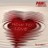 Download track How To Love (Radio Edit)